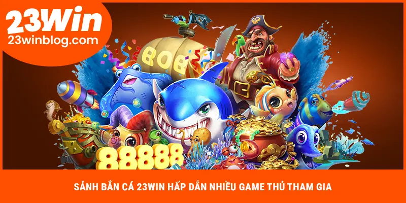 Bắn cá 23Win